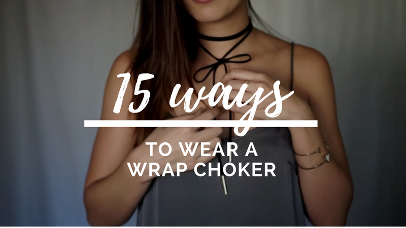 How to style a wrap choker 15 ways